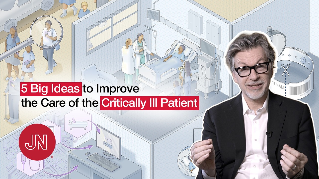 Five Big Ideas to Improve the Care of the Critically Ill Patient