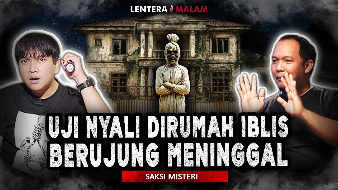 MENINGGAL SETELAH UJI NYALI DIRUMAH ANGKER PONDOK INDAH