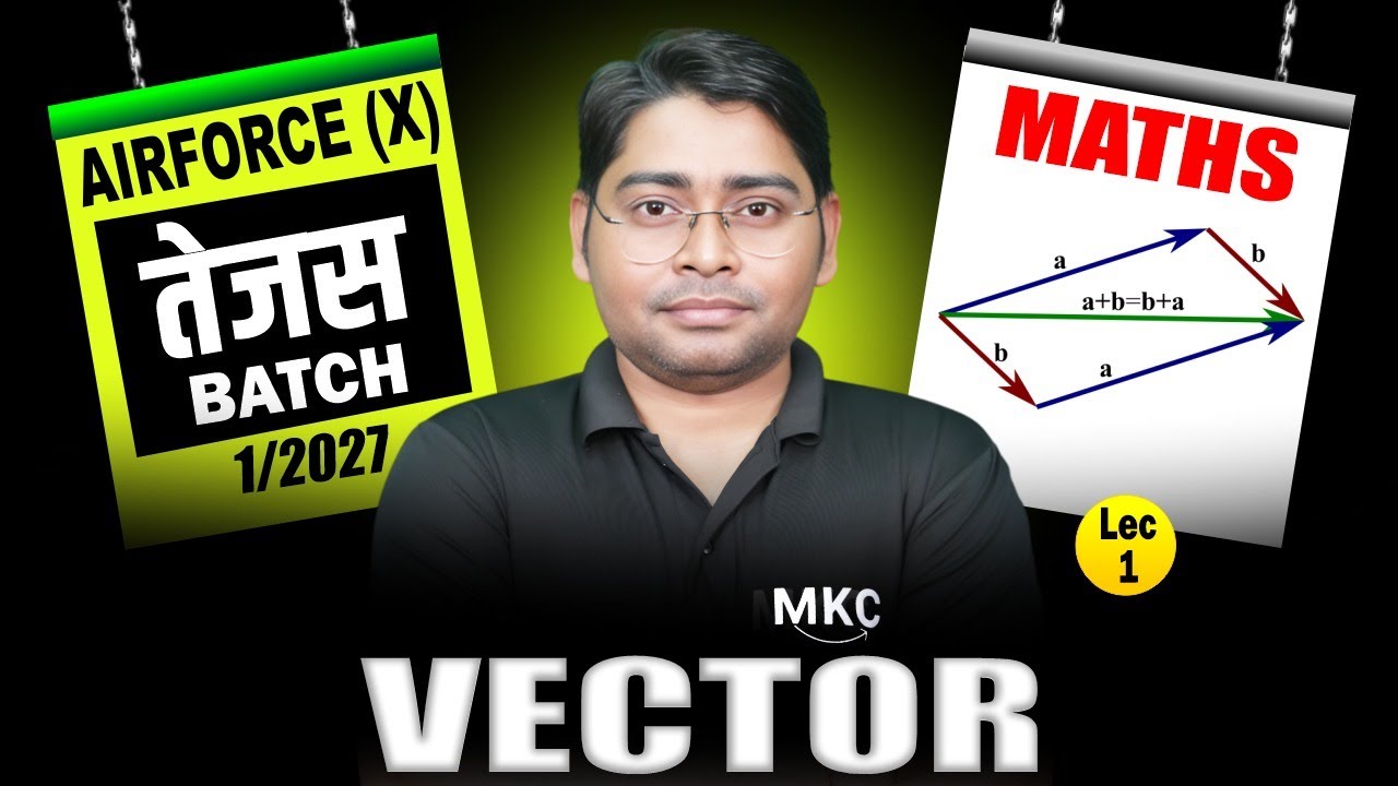 Airforce X Group Maths  | Vector (Lec-1) |  Airforce X Group Maths Preparation | Tejas Batch 01/2027