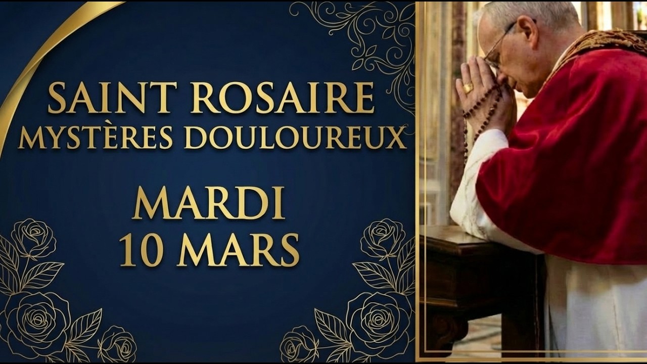 L'OR DE VOS BLESSURES 🏺 : Rosaire du 10 Mars (Mystères Douloureux)