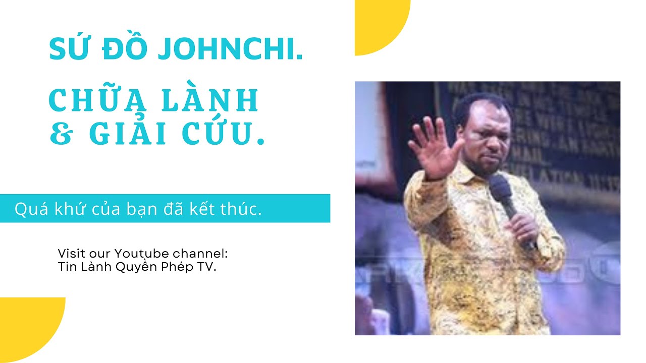 Lời cầu nguyện chữa lành và giải cứu đầy quyền năng của sứ đồ Johnchi.
