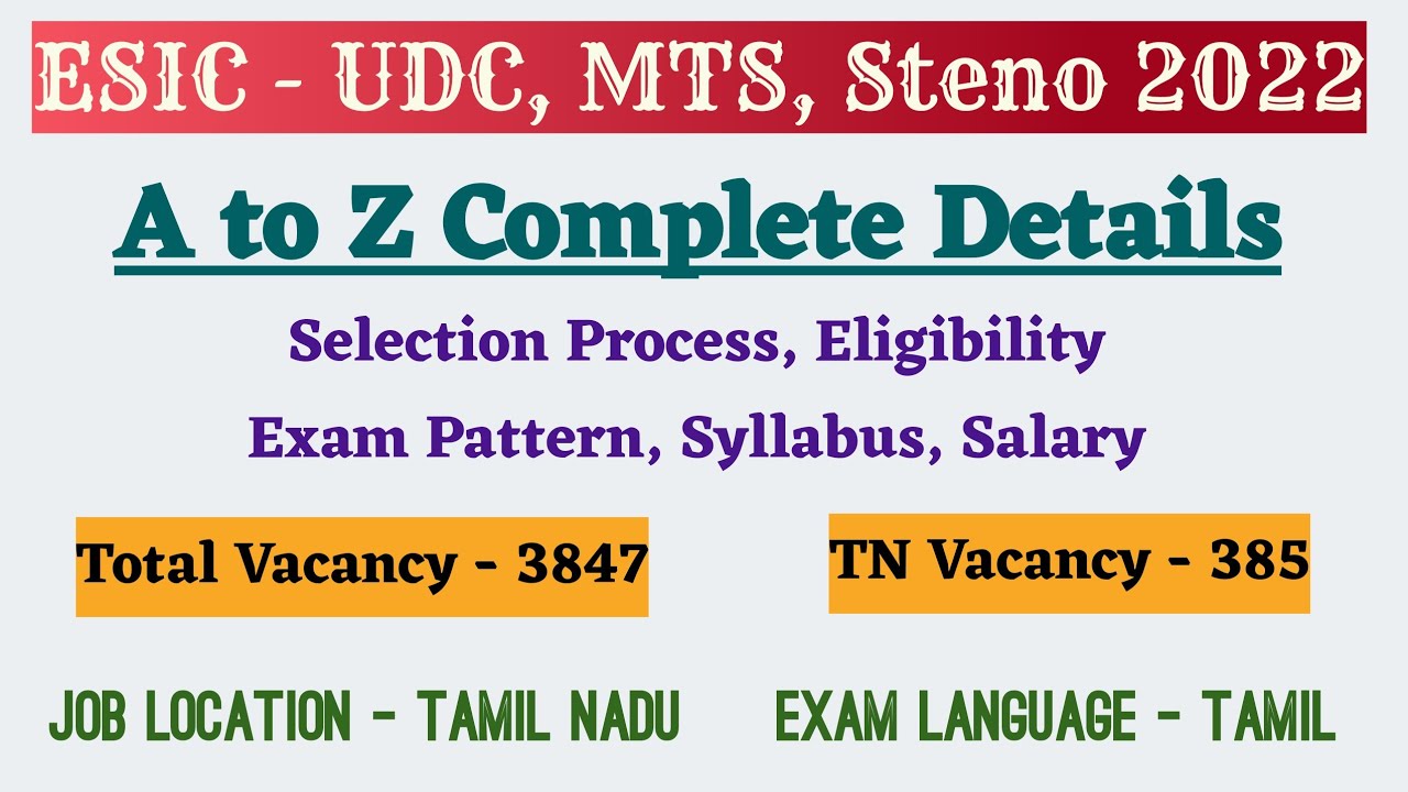 ESIC Recruitment 2022 - UDC, Steno, MTS | A To Z Information in Tamil