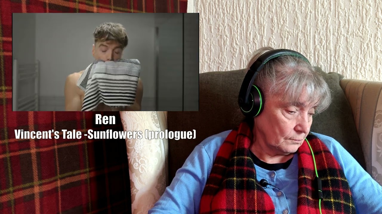 The Scottish Gran - Ren - Vincent's Tale - Sunflowers (prologue)