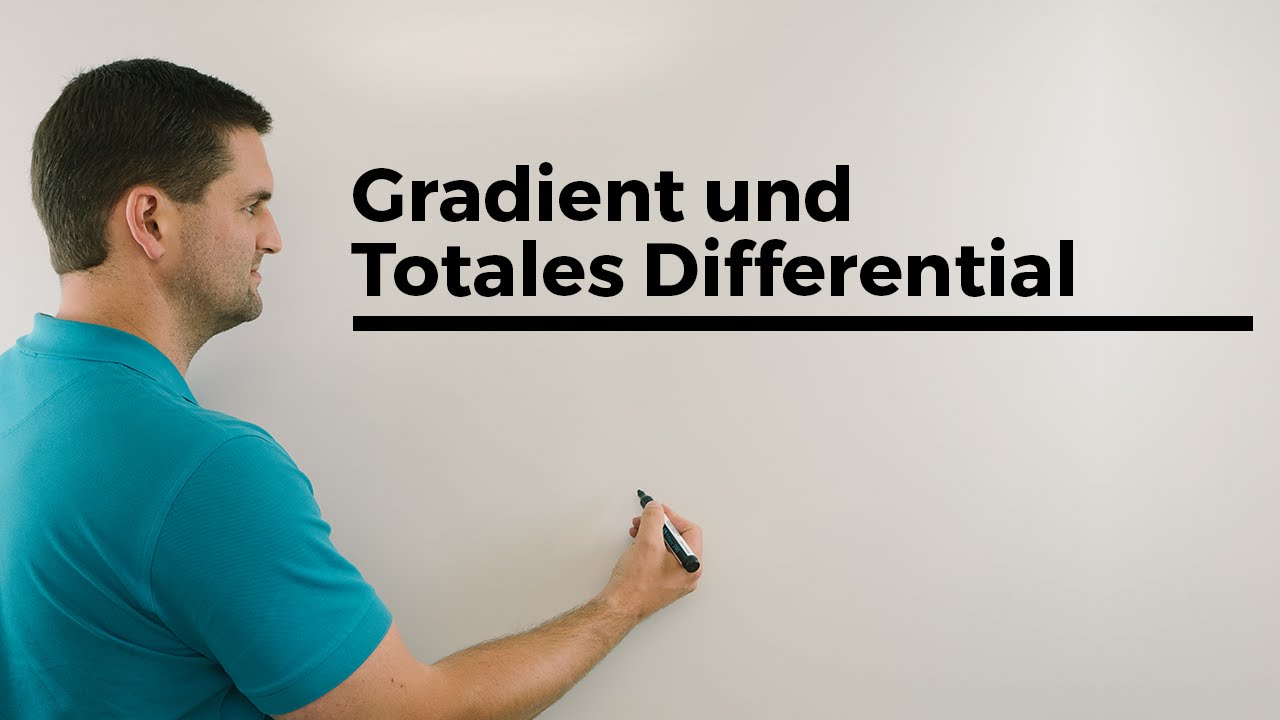 Gradient und Totales Differential, Übersicht, Differentialrechnung, Analysis | Mathe by Daniel Jung