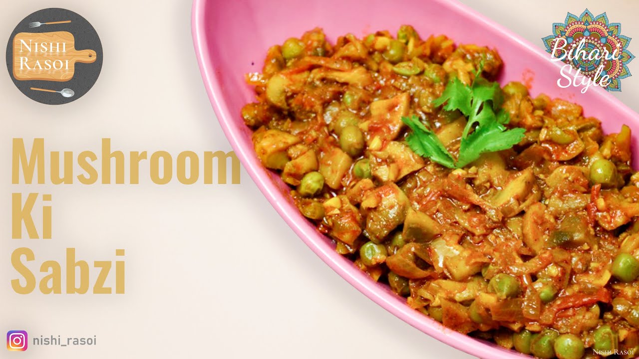 Mushroom Ki Sabzi- Bihari Style- Very easy to prepare.