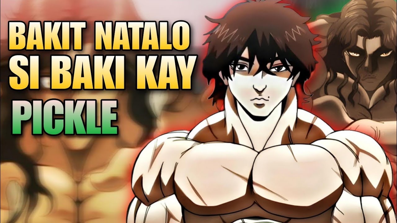 PAANO KUNG GINAMIT NI BAKI ANG DEMON FACE?? | BAKI VS PICKLE REVIEW | BAKI TAGALOG