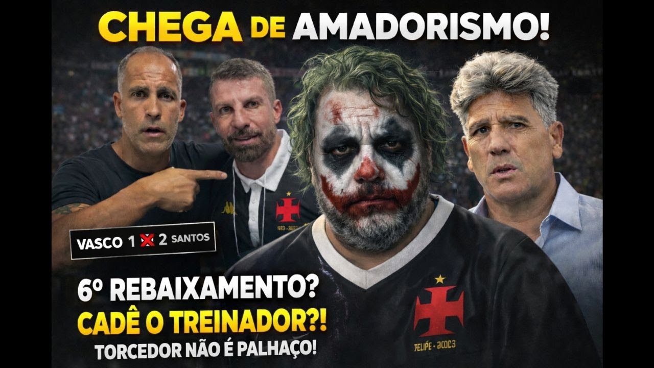 🔞6º REBAIXAMENTO? RUMO A SÉRIE B? É MUITA HUMILHAÇÃO! DIRETORIA OMiSSA E AMADORA! SANTOS 2X1 VASCO
