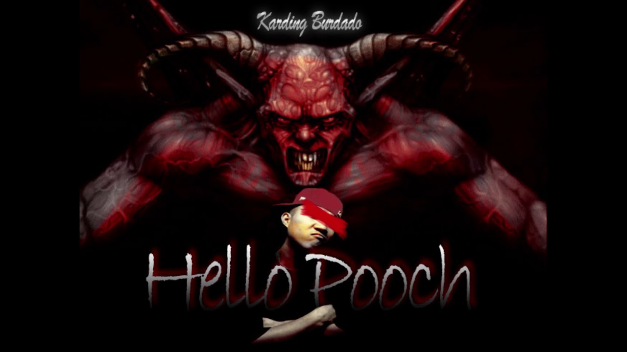 HELLO POOCH -Karding Burdado