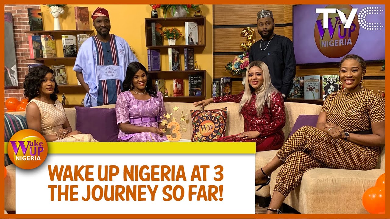 The Journey So Far... | Wake Up Nigeria 3rd Year Anniversary