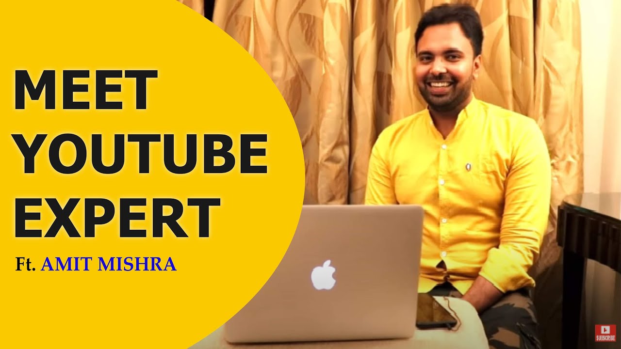 Meet Top Youtube Expert Of India Amit Mishra Tryootech | The Story behind his YouTube Channel
