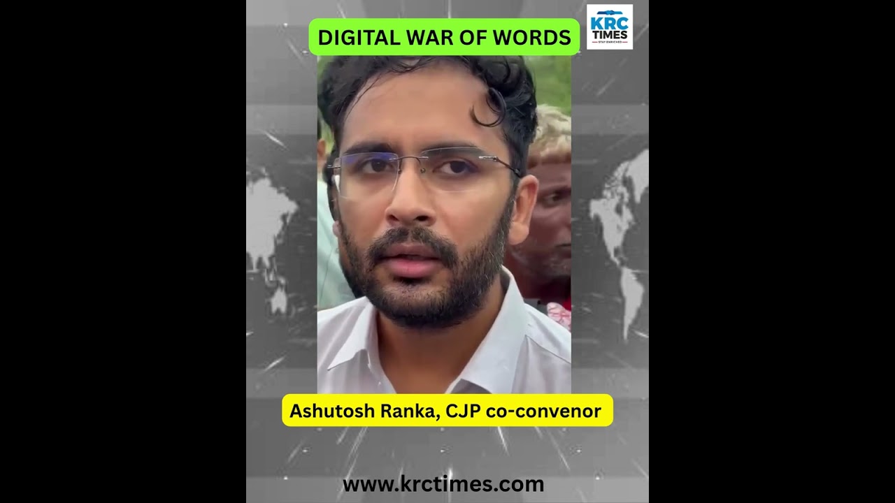 DIGITAL WAR OF WORDS | Ashutosh Ranka, CJP co-convenor
