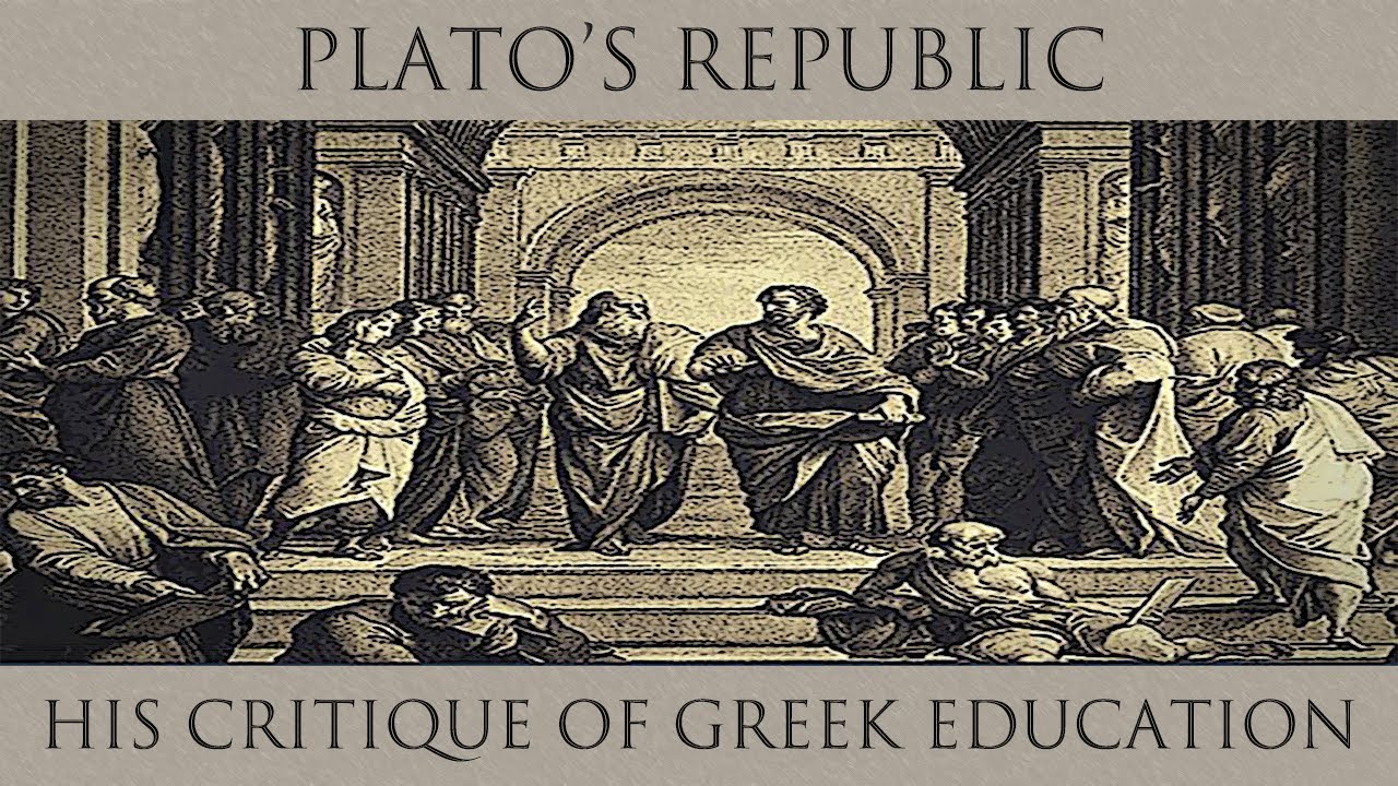 Plato's Republic and his critique of Greek education