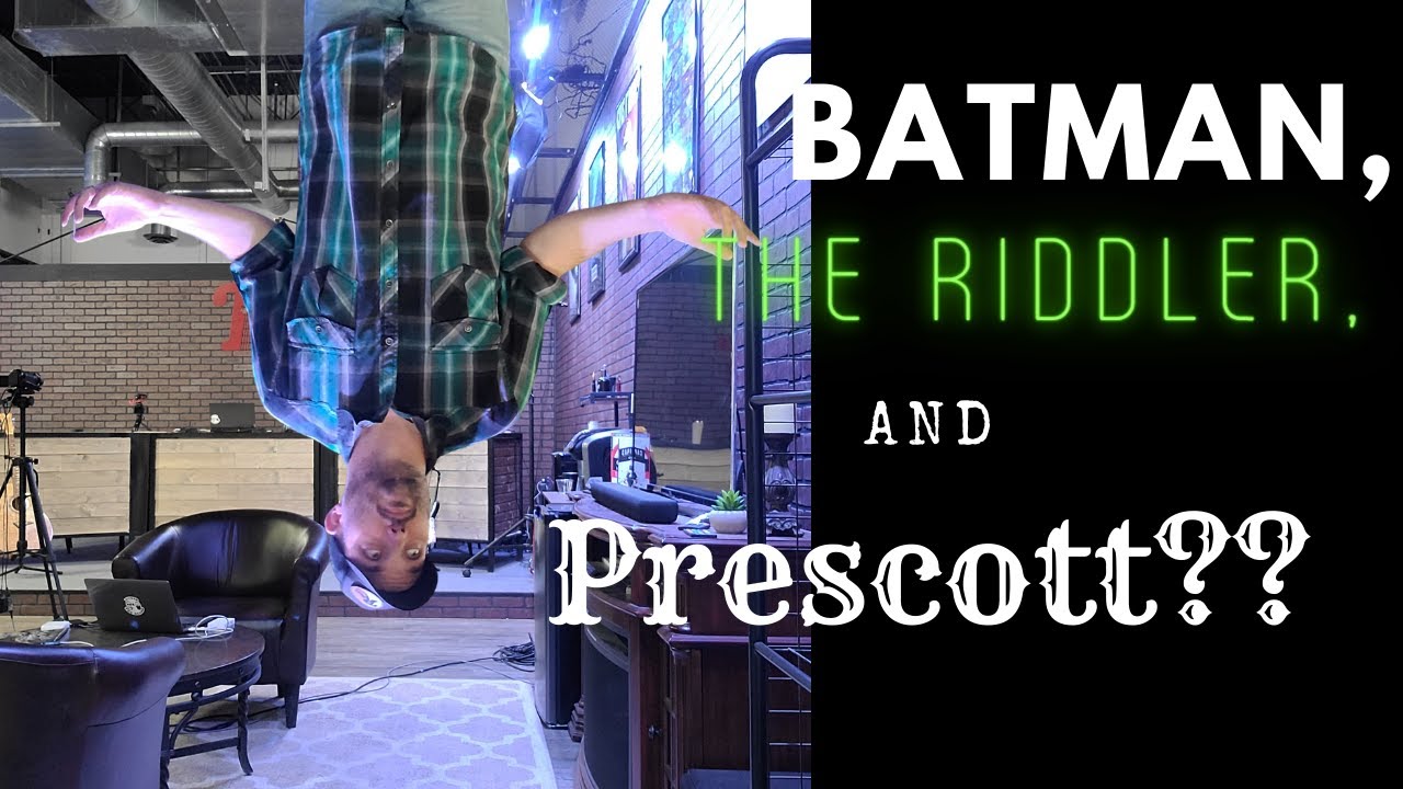 Batman, The Riddler and Prescott???/ Living in Prescott