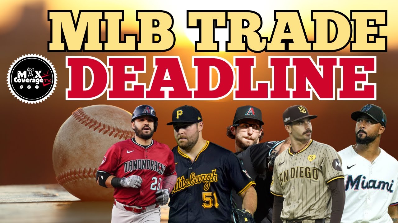 2025 MLB Trade Deadline LIVE UPDATES & Reactions