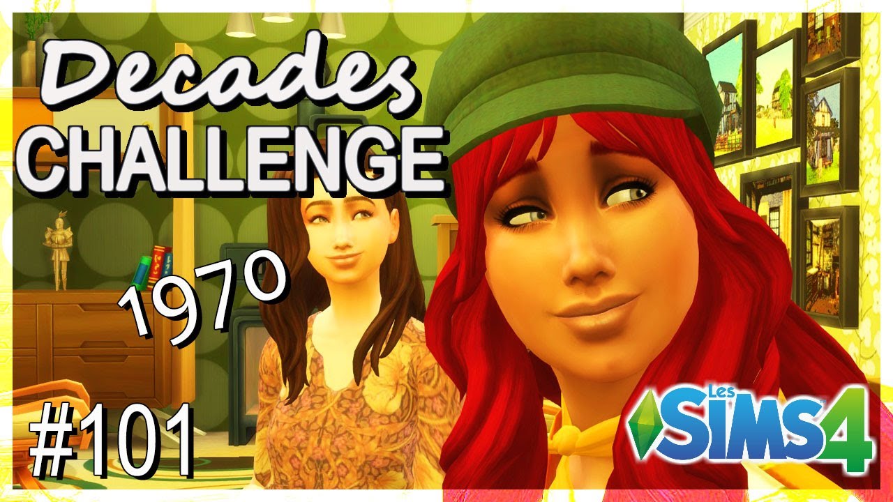 De grands changements ! || SIMS 4 - DECADES CHALLENGE #101 ❇ LET'S PLAY FR