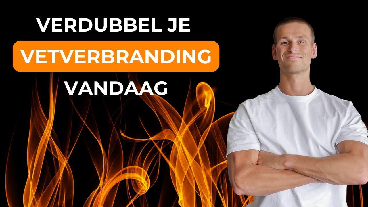 Verdubbel je vetverbranding zonder jezelf uit te hongeren - 2024