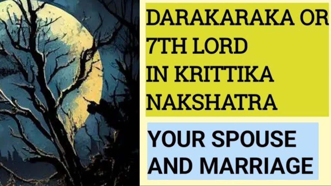7th lord or Darakaraka in KRITTIKA NAKSHATRA IN VEDIC ASTROLOGY