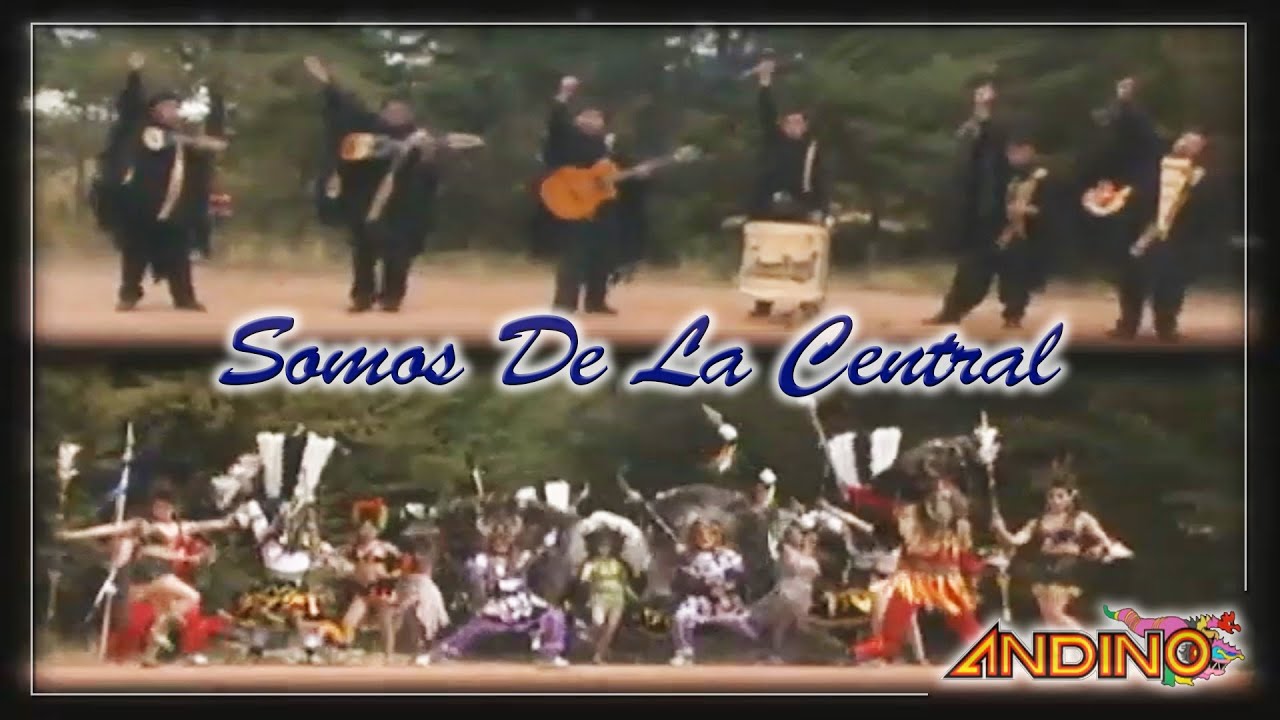 SOMOS DE LA CENTRAL (Toba)  - Grupo Andino De Oruro