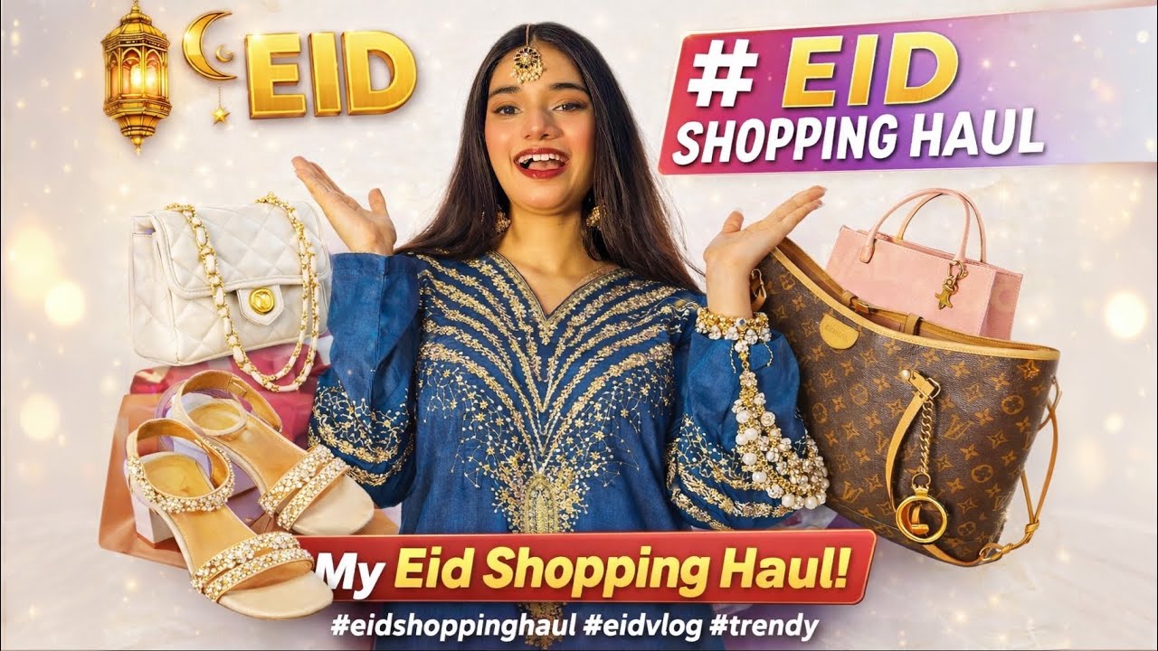 My Eid Shopping Haul 2026 | Dresses, Bags, Jewellery & Sandals ✨ Eid Prep Vlog #eidshopping 