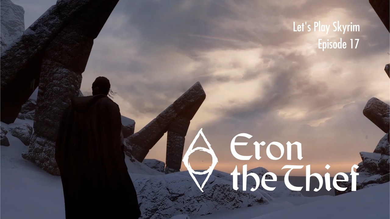 Let’s Play Skyrim: Eron the Thief – Episode 17 – That’s Some Shrine