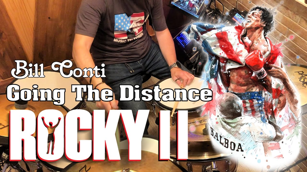 Bill Conti - Going The Distance - Rocky II Soundtrack - (Drum Cover)