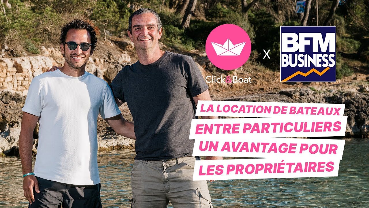 BFM Business : la location de bateaux entre particuliers, un avantage pour les propriétaires
