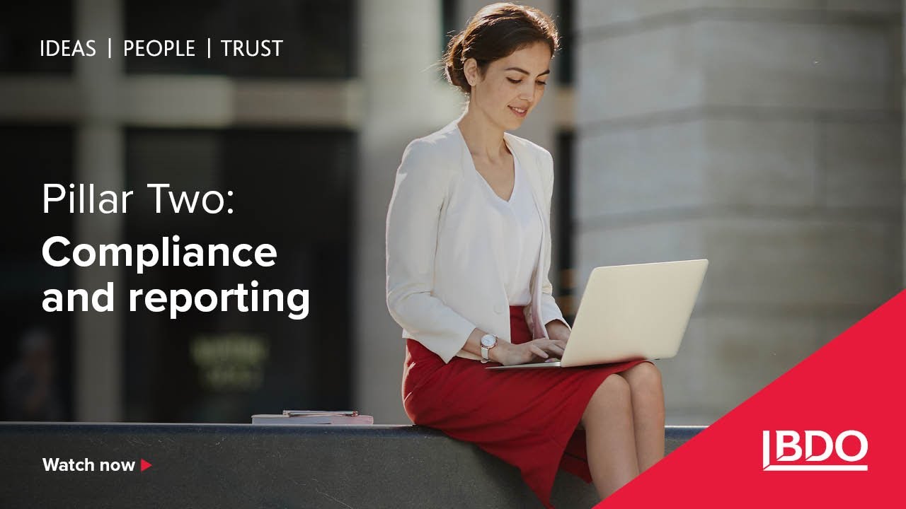 Part 1 Module 3: Pillar Two - Compliance and reporting