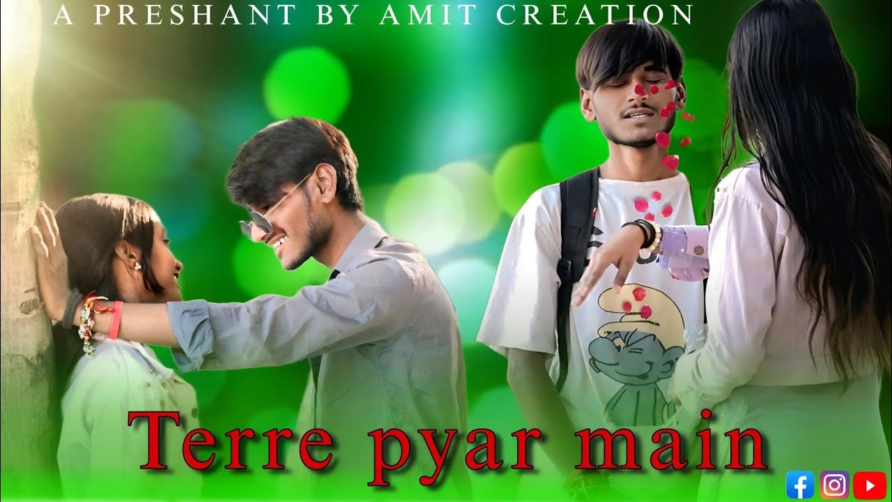 Terre pyar mein || A present by Amit creation|| love story || #badassravikumar