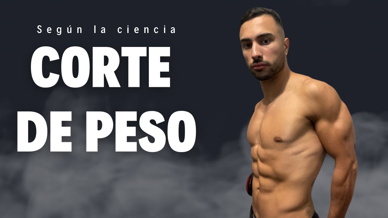 COMO CORTAR PESO (Según la ciencia) + COMIDA POST PESAJE (mma, muaythai, boxeo, kickboxing)