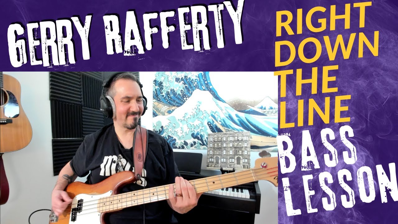 Right Down the Line - Gerry Rafferty - Bass Cover and Bass Lesson - How to play Right Down the Line
