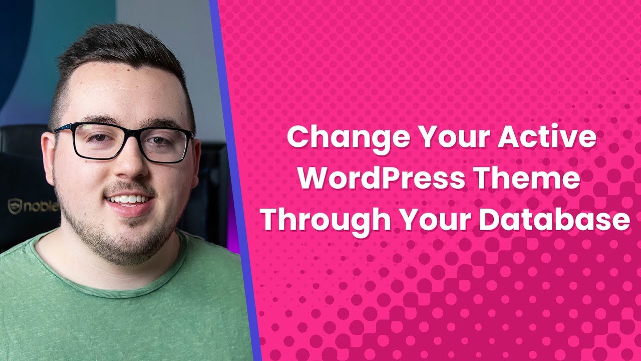 How to Change Your Active WordPress Theme Through Your Database