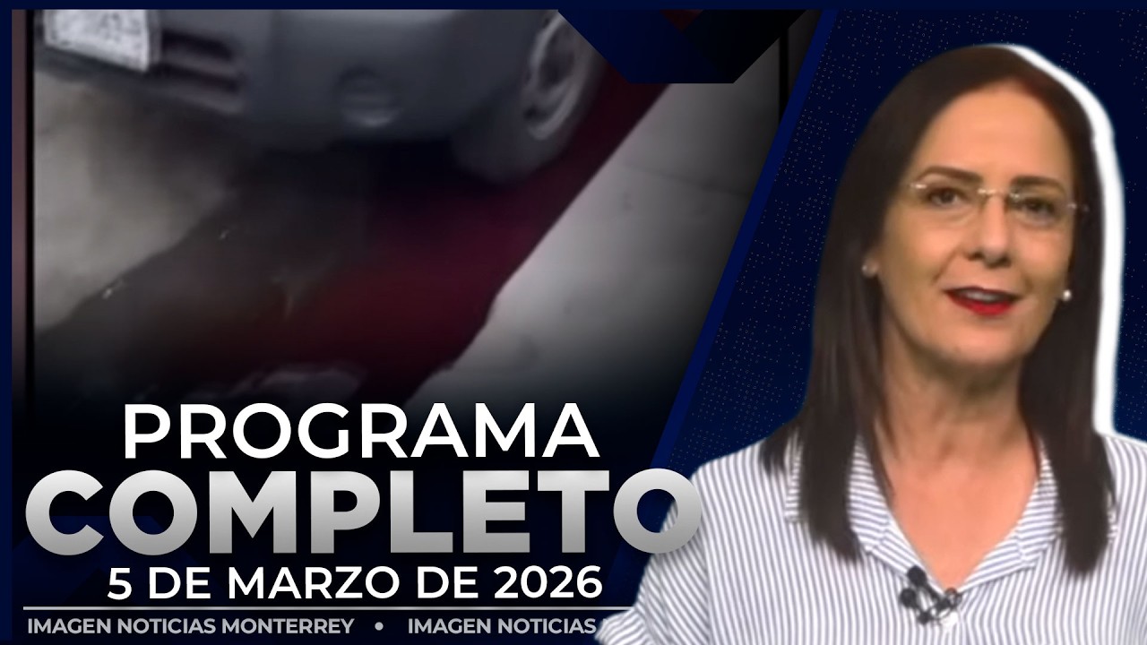 Noticias MTY con Claudia Ovalle | Programa Completo 5 de marzo de 2026