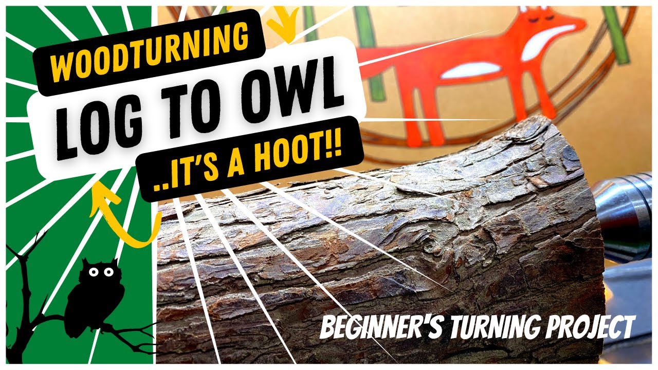 Woodturning| Log to Owl