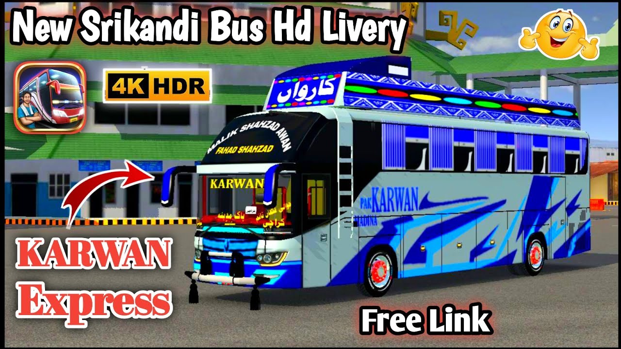 New Srikandi Bus Hd ( KARWAN EXPRESS ) Livery || Srikandi Bus Livery || Pakistani Non_Ac Buses