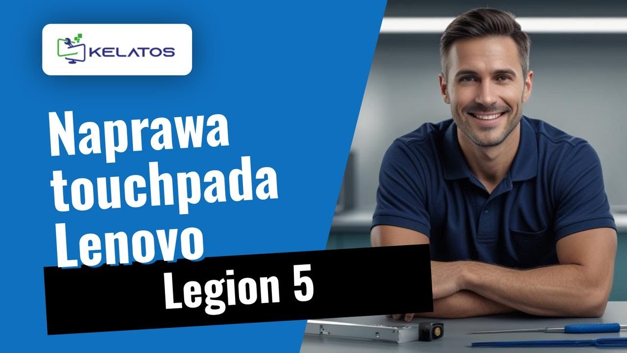 Problem z touchpadem w Lenovo Legion 5? Zobacz jak to naprawiamy 🔧