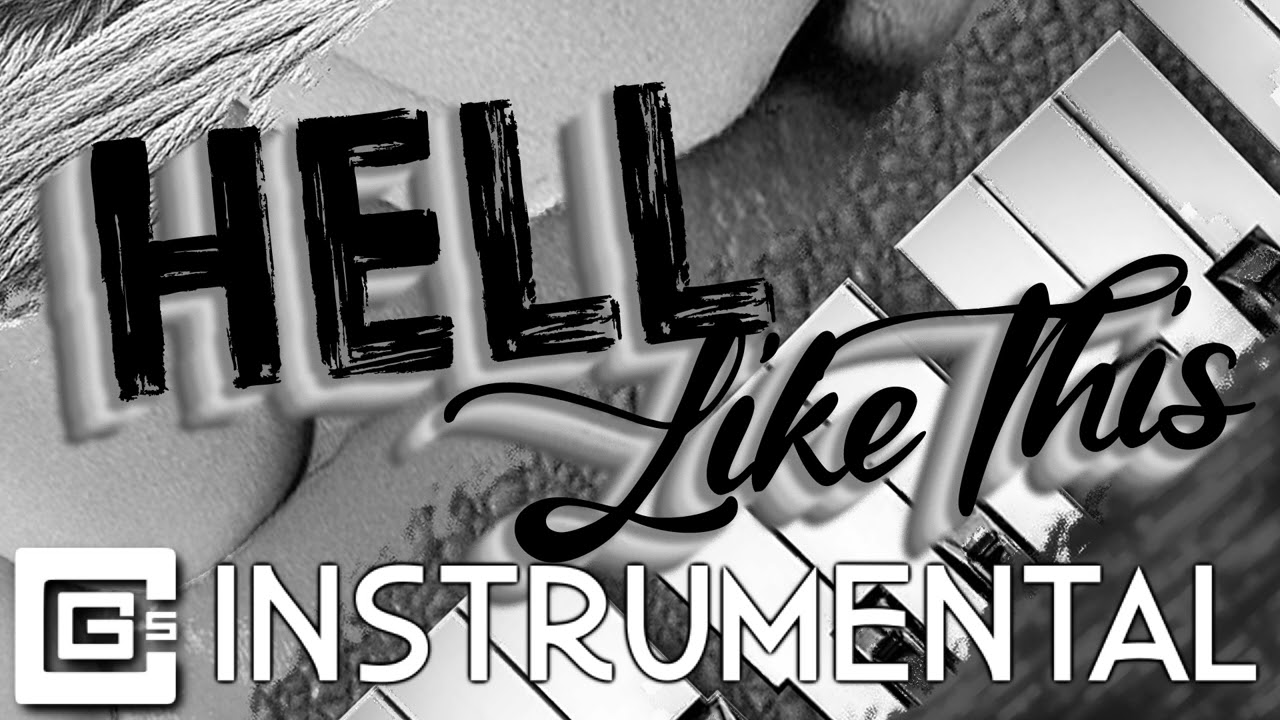 CG5 - HELL LIKE THIS (Official Instrumental)