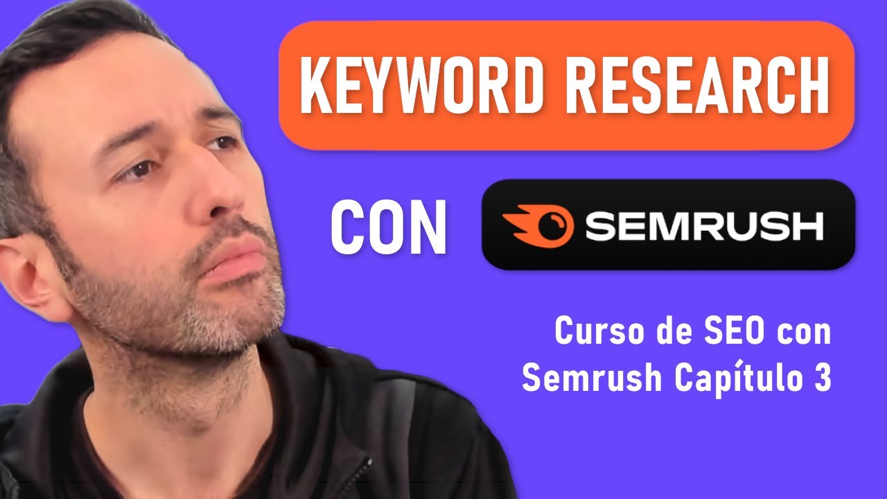 Cómo hacer un ESTUDIO DE PALABRAS CLAVE con Semrush
