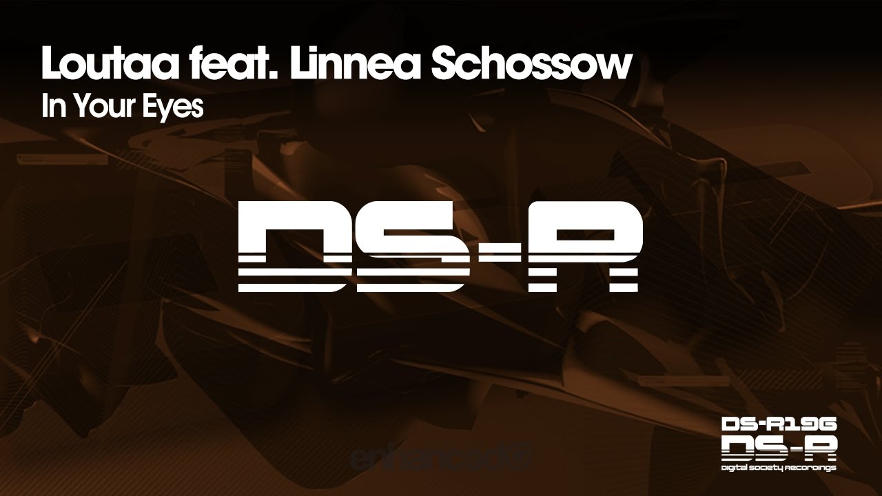 Loutaa feat. Linnea Schossow - In Your Eyes [OUT NOW]