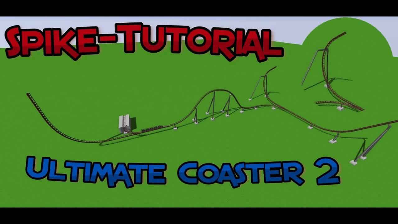 Spike Placement Strategies for Ultimate Coaster 2: A Step-by-Step Tutorial (Swing Launch setup)