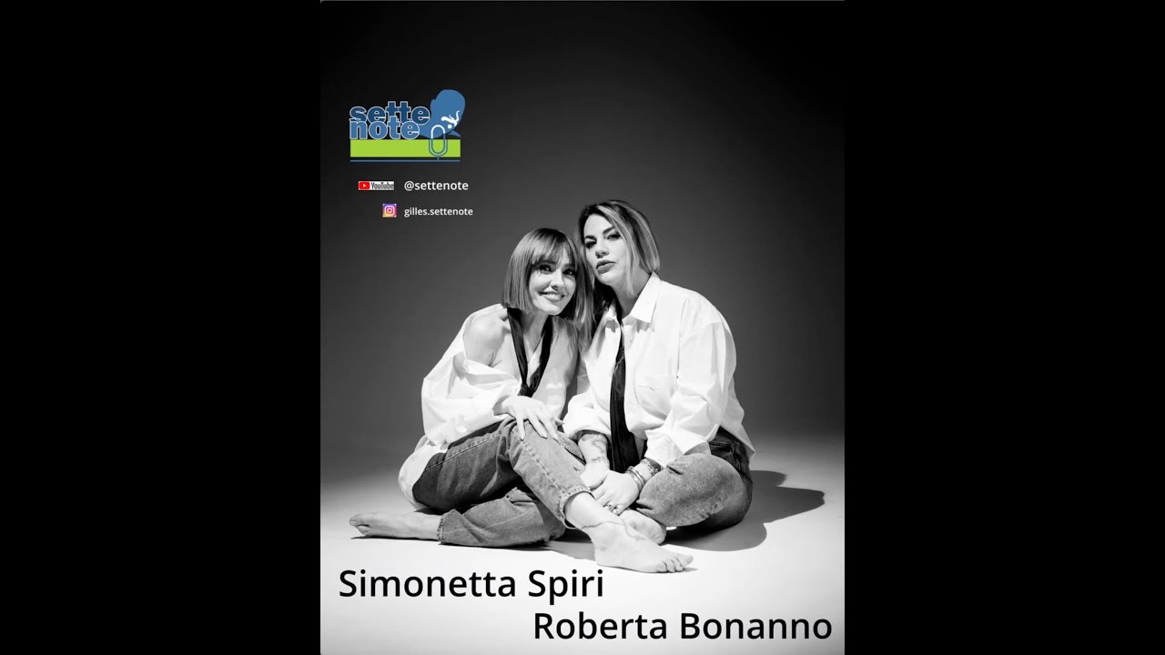 SIMONETTA SPIRI e ROBERTA BONANNO presentano a 