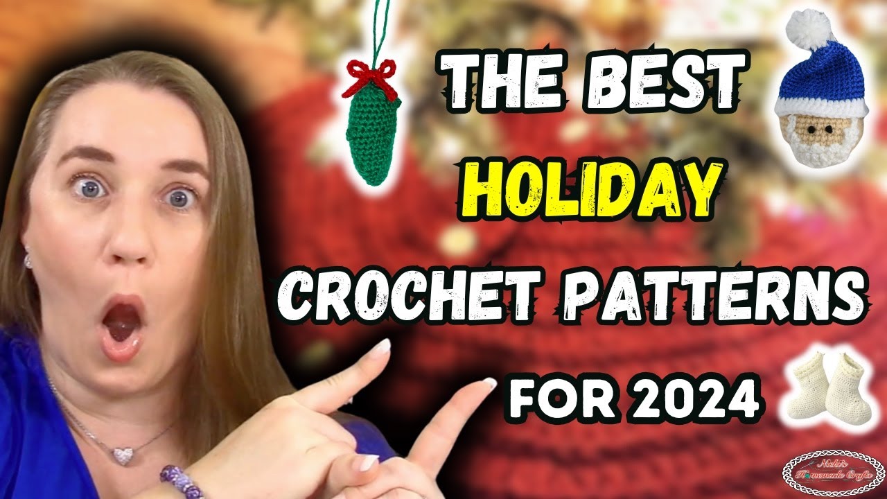 The BEST HOLIDAY Crochet Patterns of 2024  [Get PDF Download for LIMITED TIME]