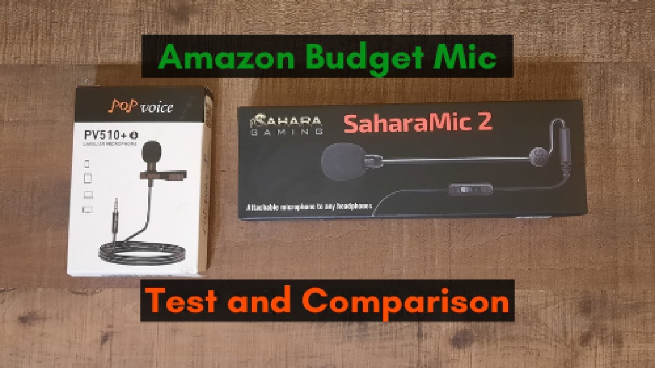 Budget Amazon Mic test and comparison: Pop Voice Lavalier Mic vs Sahara Gaming Modmic