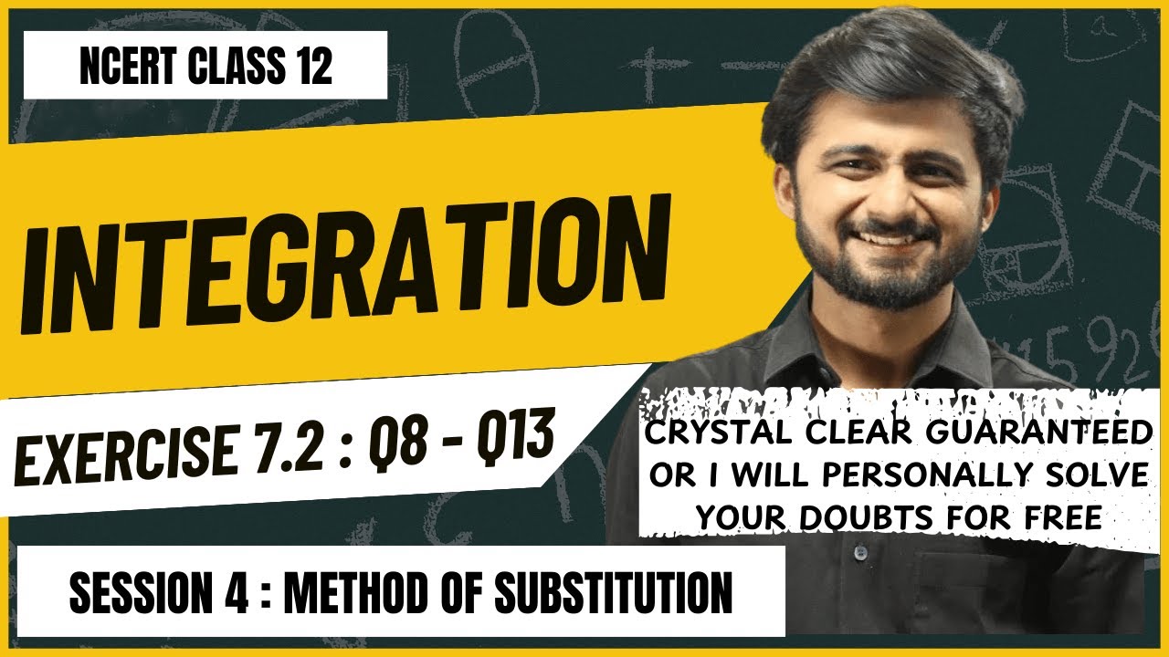 Integration Class 12 | NCERT Maths Class 12 |  Exercise 7.2 | Q8 to Q13 | Method of Substitution
