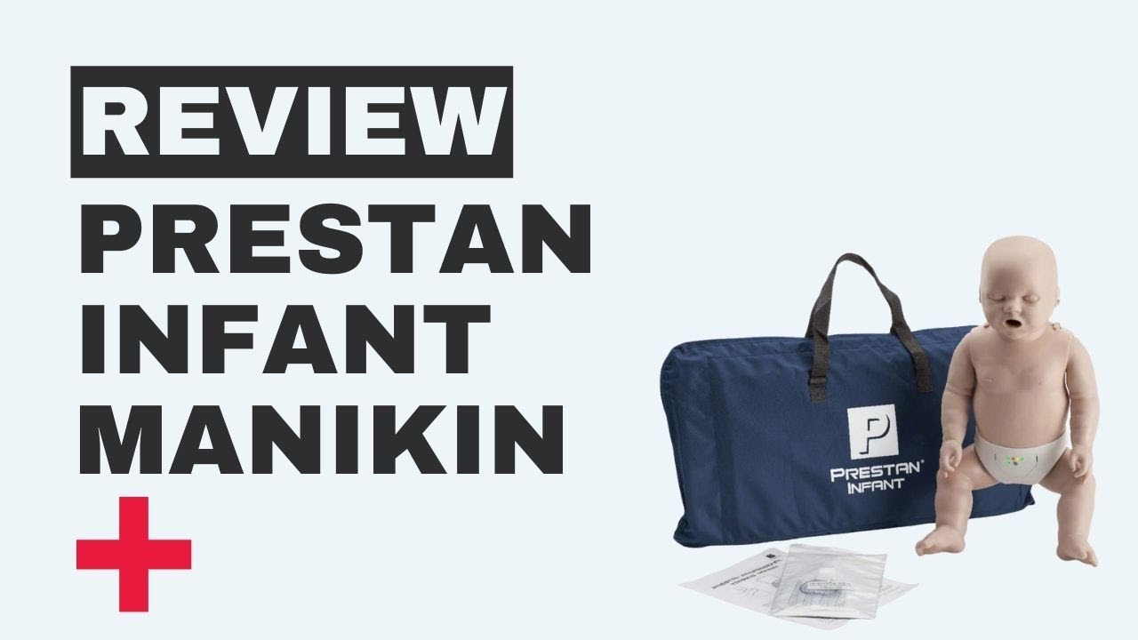 Prestan Infant manikin Review