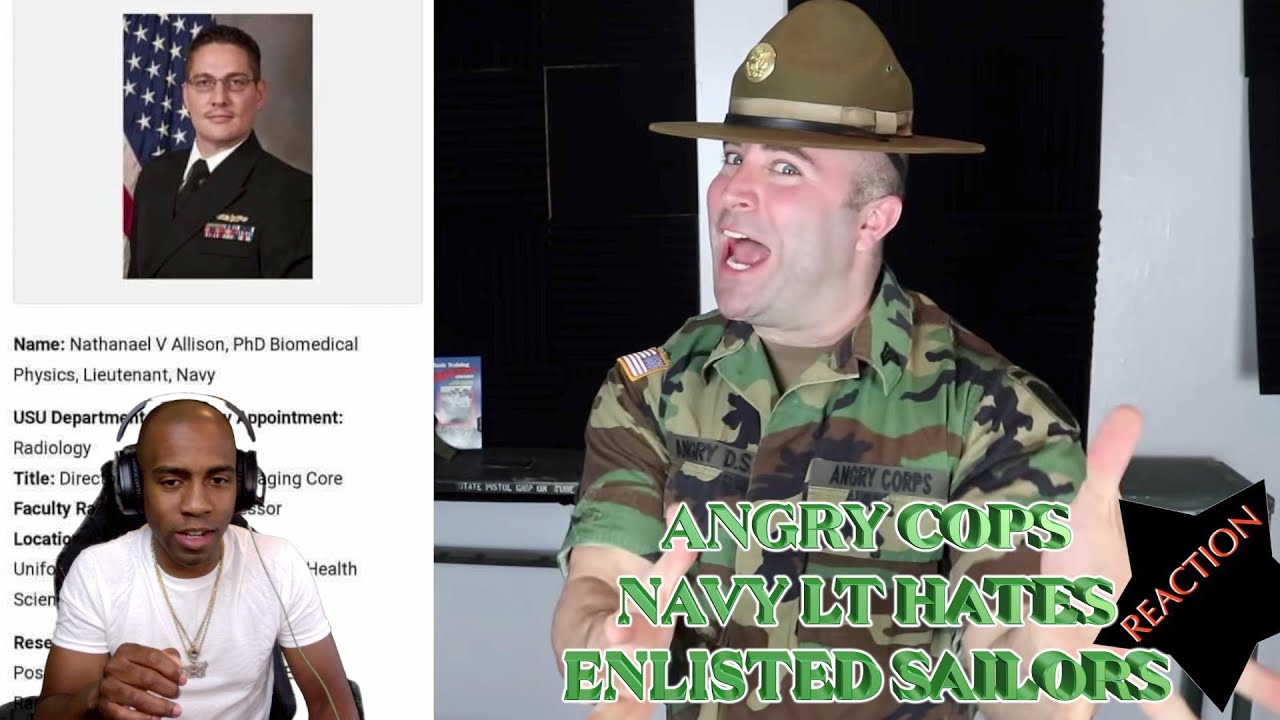 [ANRGY COPS] NAVY LT HATES ENLISTED SAILORS [REACTION]
