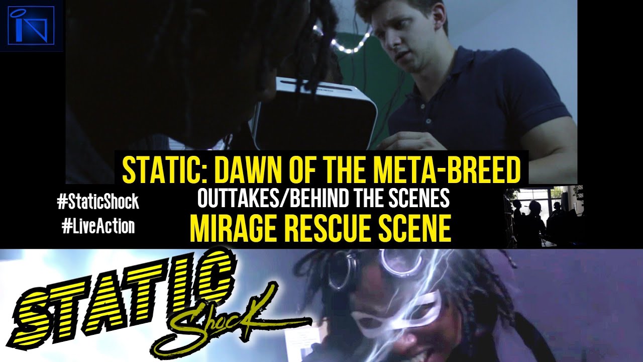 STATIC SHOCK [Outtakes/BTS 05] Mirage Rescue Scene
