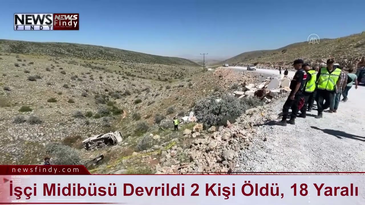 İşçileri Taşıyan Midibüs Devrildi  2 Kişi Yaşamını Yitirdi 18 Yaralı