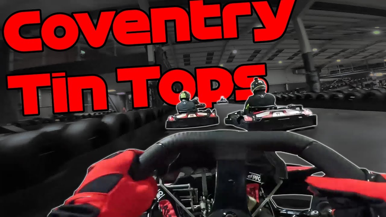 2 races with a start from the back row, can I improve? - Tin Tops - TeamSport Coventry Go Karting
