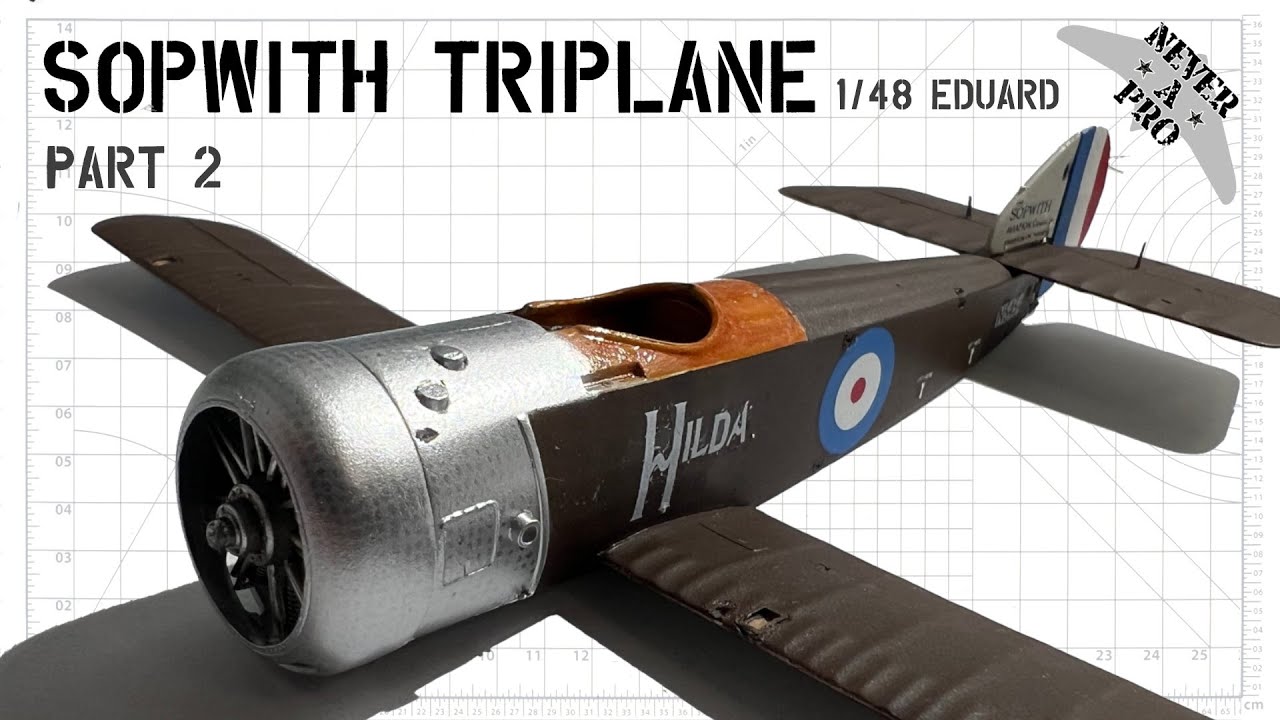 Sopwith Triplane - 1/48 Eduard - Scale model build
