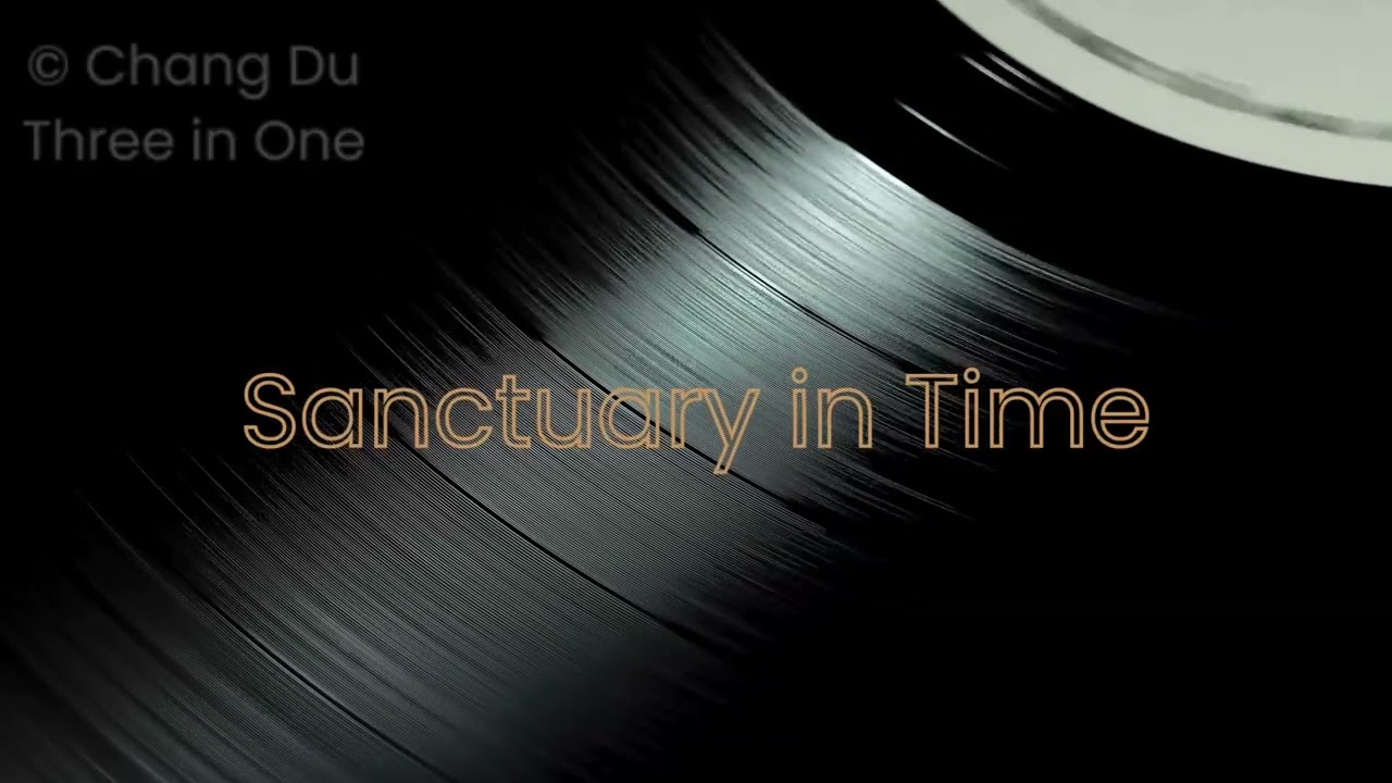 Sanctuary in Time | Three in One | Scripture Insight